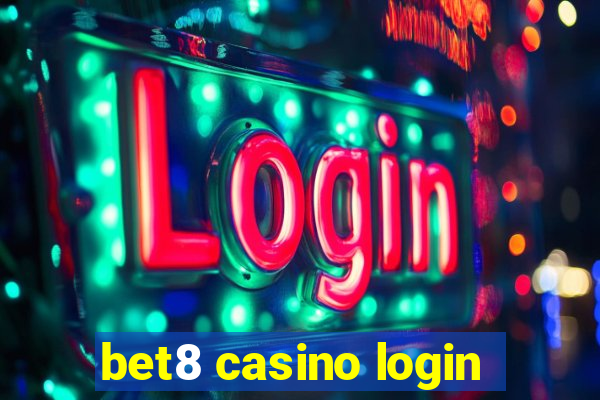 bet8 casino login